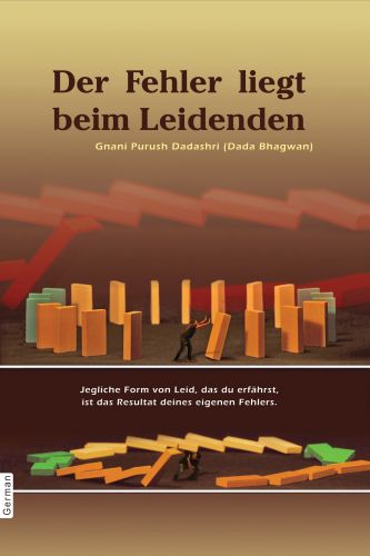 Der Fehler liegt beim Leidenden