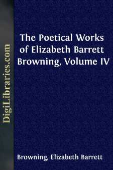 The Poetical Works of Elizabeth Barrett Browning, Volume IV