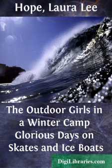 The Outdoor Girls in a Winter Camp
Glorious Days on Skates and Ice Boats