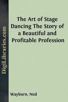 The Art of Stage Dancing
The Story of a Beautiful and Profitable...