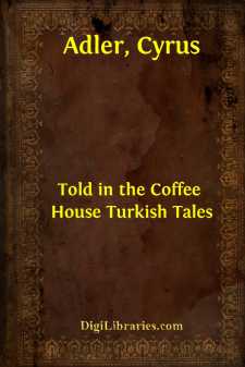 Told in the Coffee House
Turkish Tales