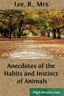 Anecdotes of the Habits and Instinct of Animals