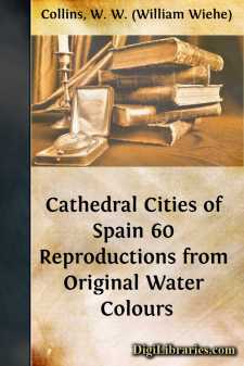Cathedral Cities of Spain
60 Reproductions from Original Water...