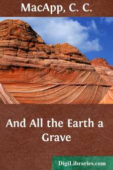 And All the Earth a Grave