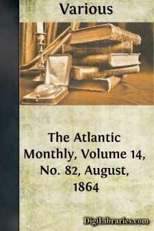 The Atlantic Monthly, Volume 14, No. 82, August, 1864