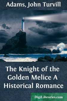 The Knight of the Golden Melice
A Historical Romance