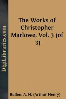 The Works of Christopher Marlowe, Vol. 3 (of 3)