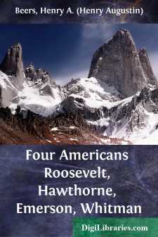 Four Americans
Roosevelt, Hawthorne, Emerson, Whitman
