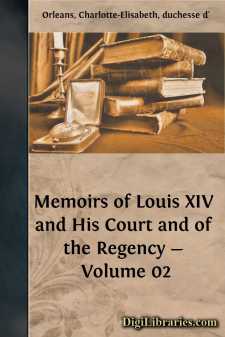 Memoirs of Louis XIV and His Court and of the Regency - Volume 02