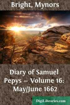 Diary of Samuel Pepys - Volume 16: May/June 1662
