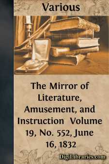 The Mirror of Literature, Amusement, and Instruction 
Volume 19, No. 552, June 16, 1832