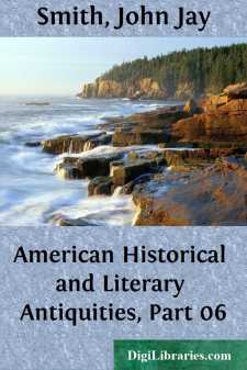 American Historical and Literary Antiquities, Part 06