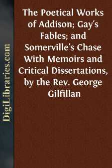 The Poetical Works of Addison; Gay's Fables; and Somerville's...