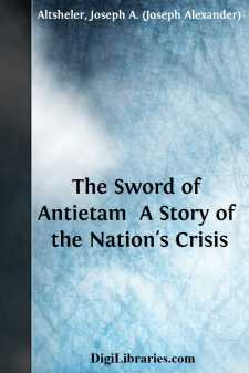 The Sword of Antietam 
A Story of the Nation's Crisis