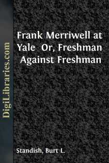 Frank Merriwell at Yale 
Or, Freshman Against Freshman