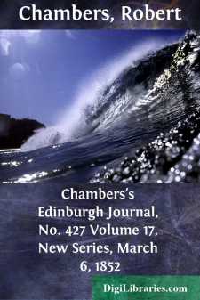 Chambers's Edinburgh Journal, No. 427
Volume 17, New Series,...