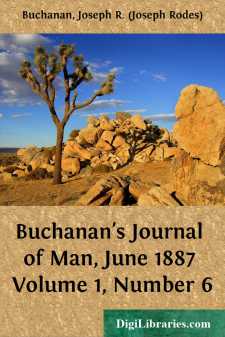 Buchanan's Journal of Man, June 1887
Volume 1, Number 6
