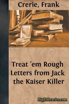Treat 'em Rough
Letters from Jack the Kaiser Killer