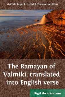 The Ramayan of Valmiki, translated into English verse