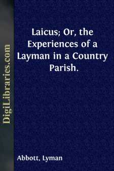 Laicus; Or, the Experiences of a Layman in a Country Parish.