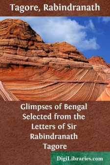 Glimpses of Bengal
Selected from the Letters of Sir Rabindranath...