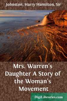 Mrs. Warren's Daughter
A Story of the Woman's Movement