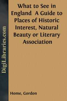 What to See in England 
A Guide to Places of Historic Interest,...