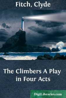 The Climbers
A Play in Four Acts