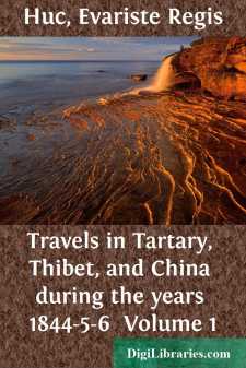 Travels in Tartary, Thibet, and China during the years 1844-5-6...