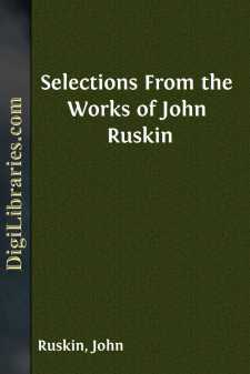Selections From the Works of John Ruskin