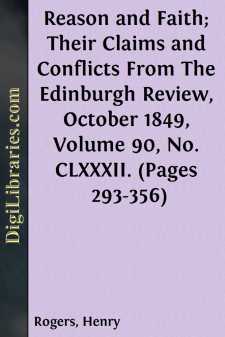 Reason and Faith; Their Claims and Conflicts
From The Edinburgh...
