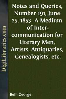 Notes and Queries, Number 191, June 25, 1853 
A Medium of...