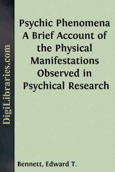 Psychic Phenomena
A Brief Account of the Physical Manifestations...