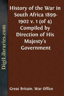 History of the War in South Africa 1899-1902 v. 1 (of 4)...