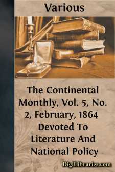 The Continental Monthly, Vol. 5, No. 2, February, 1864 
Devoted...