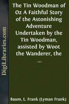 The Tin Woodman of Oz
A Faithful Story of the Astonishing...