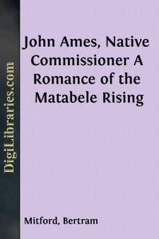 John Ames, Native Commissioner
A Romance of the Matabele Rising