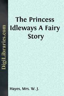The Princess Idleways
A Fairy Story