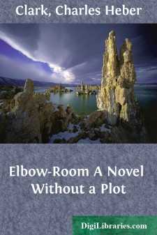 Elbow-Room
A Novel Without a Plot