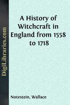 A History of Witchcraft in England from 1558 to 1718