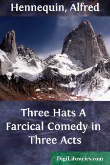 Three Hats
A Farcical Comedy in Three Acts