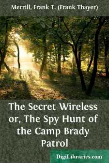 The Secret Wireless
or, The Spy Hunt of the Camp Brady Patrol