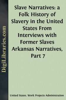 Slave Narratives: a Folk History of Slavery in the United States...
