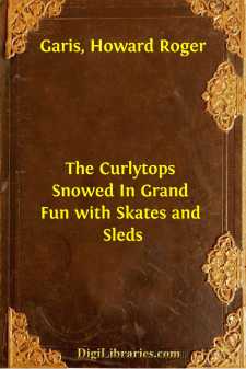 The Curlytops Snowed In
Grand Fun with Skates and Sleds