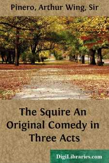The Squire
An Original Comedy in Three Acts