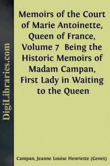Memoirs of the Court of Marie Antoinette, Queen of France, Volume...