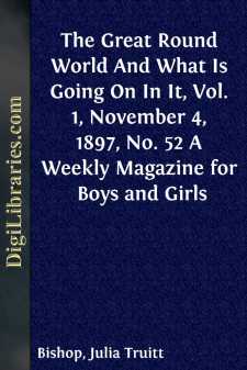 The Great Round World And What Is Going On In It, Vol. 1,...