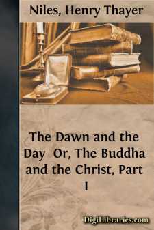 The Dawn and the Day 
Or, The Buddha and the Christ, Part I