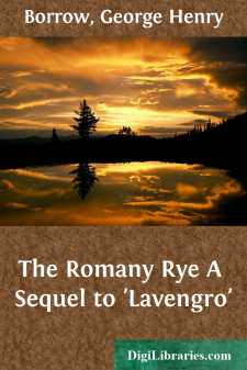 The Romany Rye
A Sequel to 'Lavengro'