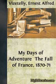 My Days of Adventure 
The Fall of France, 1870-71